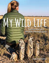 My wild life - Adventures of a Wildlife photographer